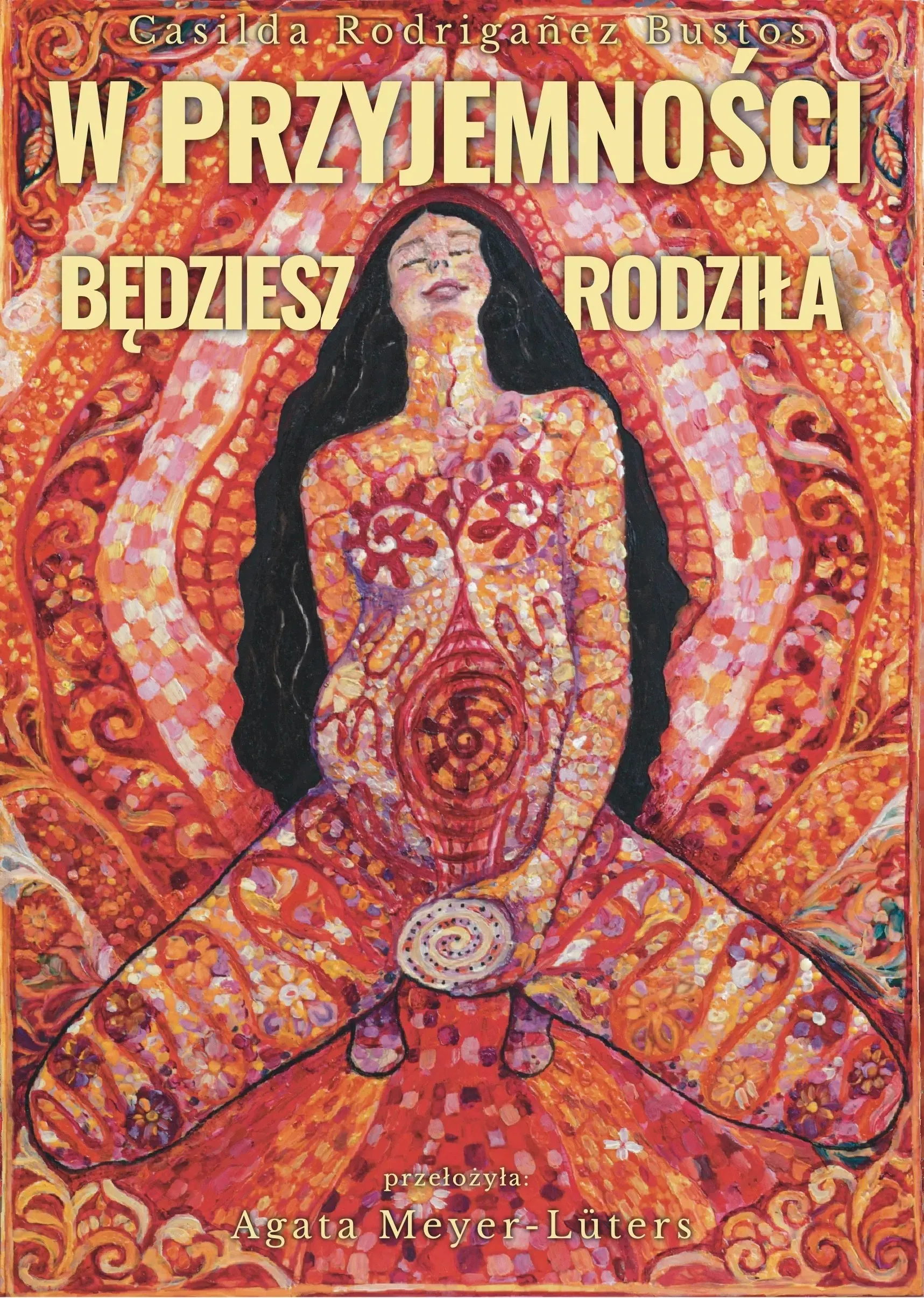Okładka książki W przyjemności będziesz rodziła